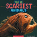 Scariest Animals (Wild World: Top 10) by Brenna Maloney