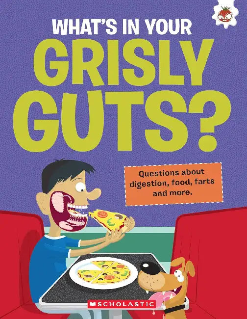 The Curious Kid's Guide To The Human Body: What’S In Your Grisly Guts? by John Farndon