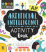 Artificial Intelligence Activity Book by Sam Hutchinson