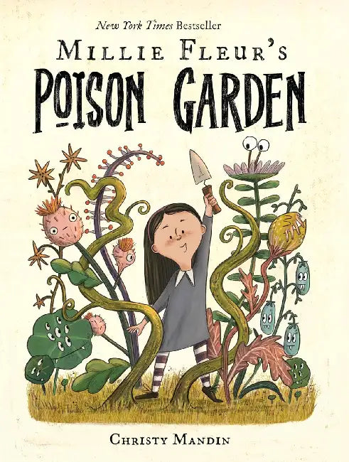 Millie Fleur's Poison Garden by Christy Mandin