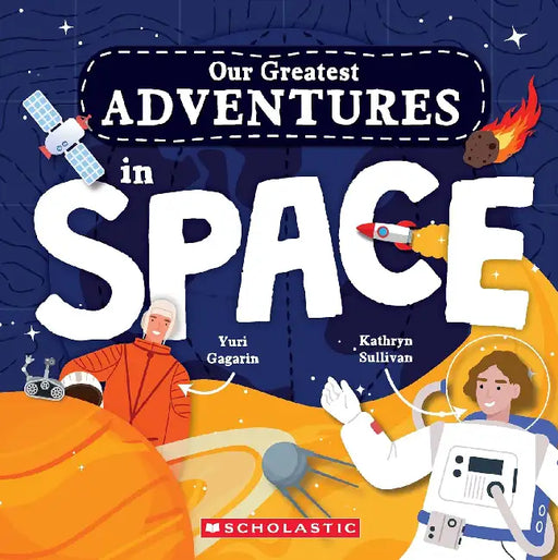 Our Greatest Adventure Series: By Space           by Charis Mather