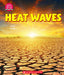 Heat Waves (Learn About: Wild Weather) by Cody Crane