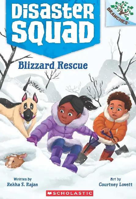 Disaster Squad #03: Blizzard Rescue (A Branches Book) by Rekha S. Rajan