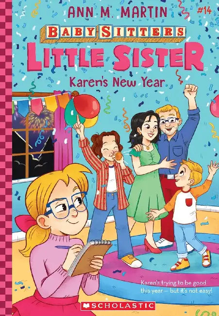 The Baby-Sitters Little Sister #14: Karen's New Year by Ann M Martin
