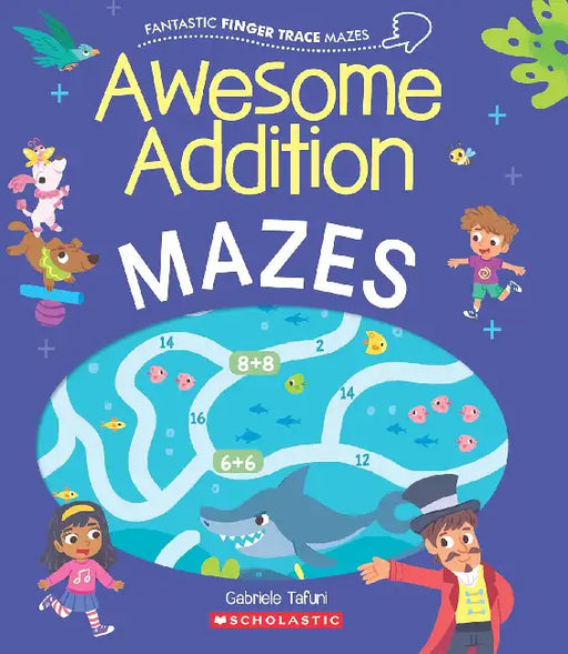 Fantastic Finger Trace Mazes: Awesome Addition Mazes by Catherine Casey
