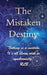 The Mistaken Destiny by Rlb