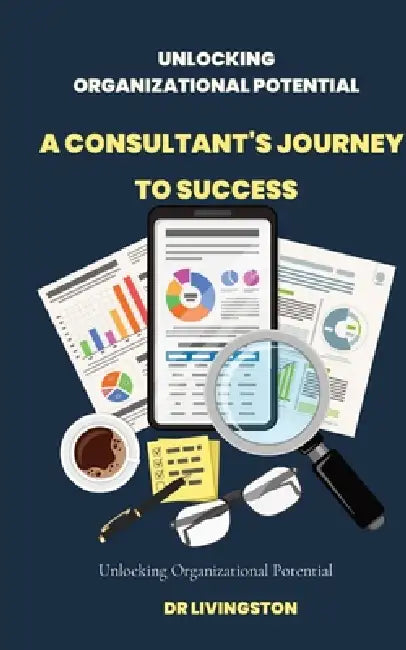 Unlocking Organizational Potential by Livingston Rathnaraj