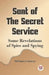 Sant Of The Secret Service Some Revelations Of Spies And Spying by Le Queux William