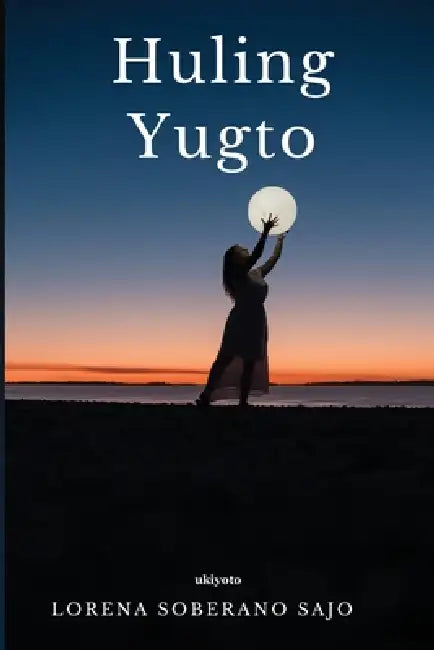 Huling Yugto by Lorena Soberano Sajo