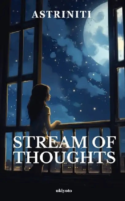 Stream of Thoughts by Astriniti
