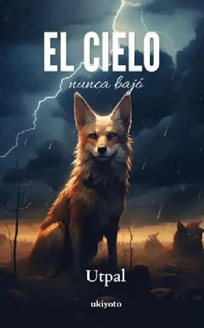 El cielo nunca bajó by Utpal