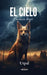 El cielo nunca bajó by Utpal