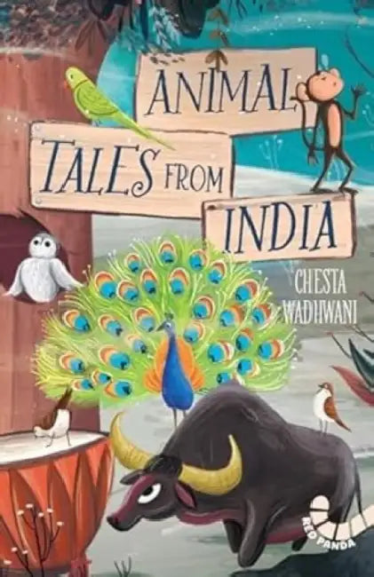 Animal Tales From India  by Chesta Wadhwani