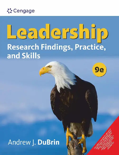 Leadership: Research Findings, Practice, and Skills by Andrew J. DuBrin