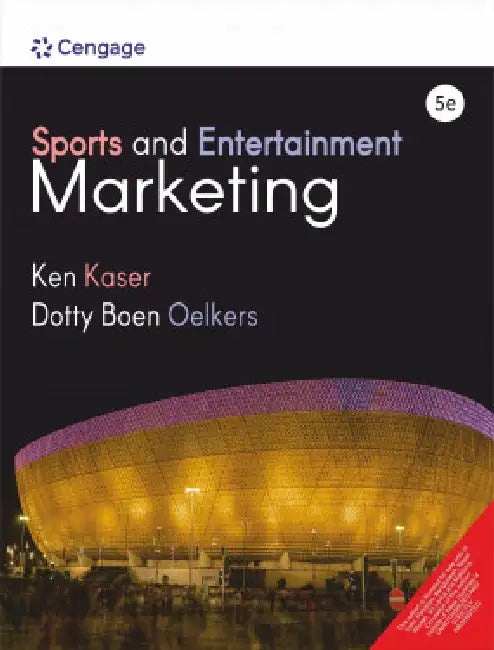 Sports and Entertainment Marketing by Ken Kaser