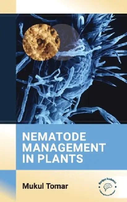 Nematode Management in Plants by Mukul Tomar