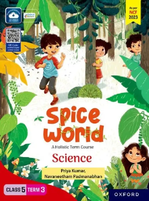 Spice World Class 5 Term 3 Science by Priya Kumar, Navaneetham Padmanabhan
