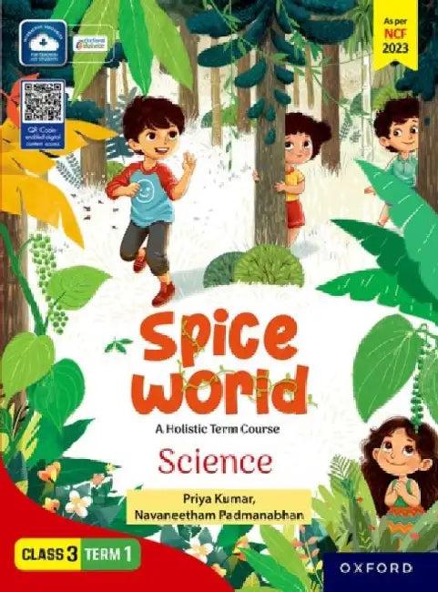 Spice World Class 3 Term 1 Science by Priya Kumar, Navaneetham Padmanabhan