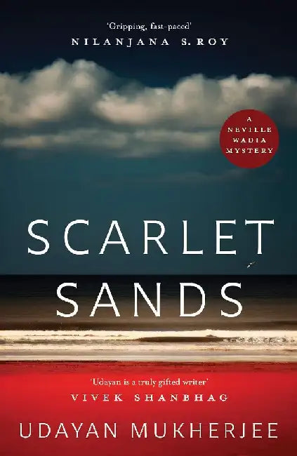 Scarlet Sands by Udayan Muherjee