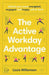 The Active Workday Advantage by Lizzie Williamson
