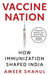 Vaccine Nation: How Immunization Shaped India by Ameer Shahul