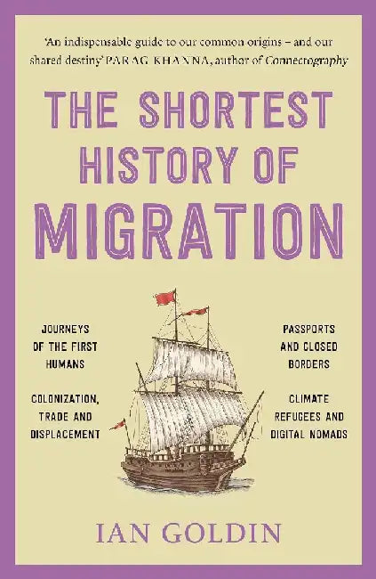 The Shortest History Of Migration (9789361133596) by Ian GoldinIan ...