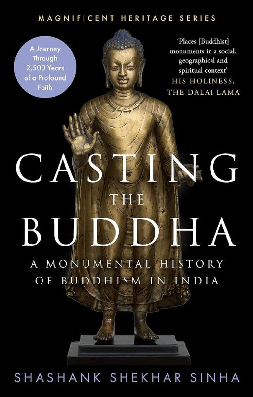 Casting The Buddha by Shekhar Sinha, Shashank