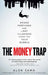 The Money Trap by Alok Sama