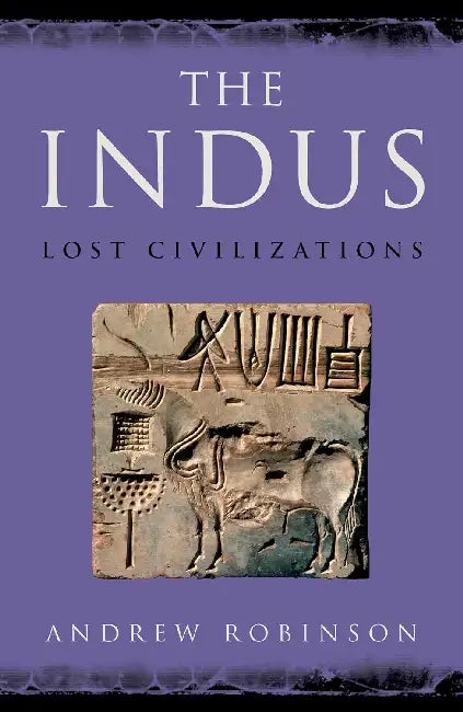 The Indus by Andrew Robinson