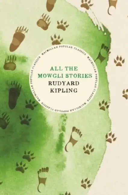All The Mowgli Stories by Rudyard Kipling