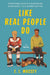 Like Real People Do by E L Massey 