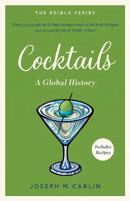 Cocktails: Global Edible Series by Joseph M. Carlin