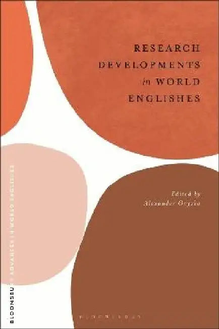 Research Developments in World Englishes by Alexander Onysko