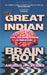 The Great Indian Brain Rot by Anurag Minus Verma