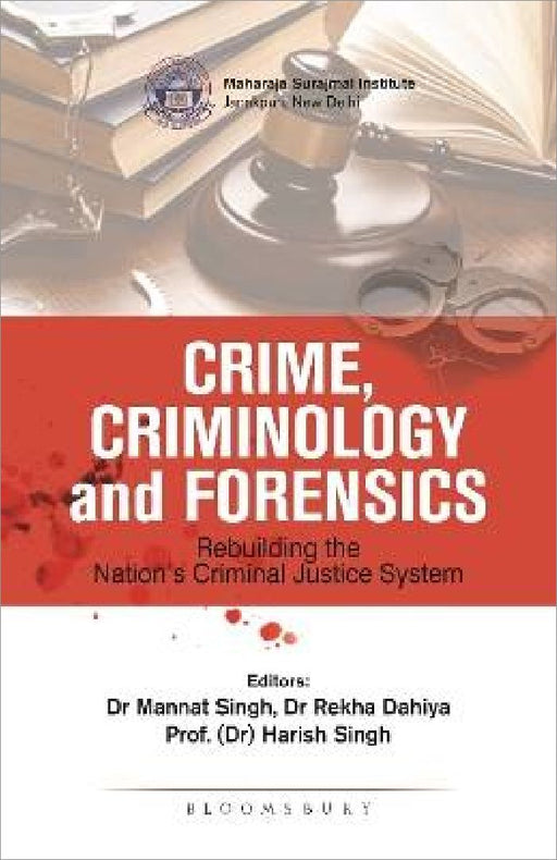 Crime Criminology And Forensics by Mannat Singh
