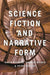 Science Fiction and Narrative Form  by David Roberts