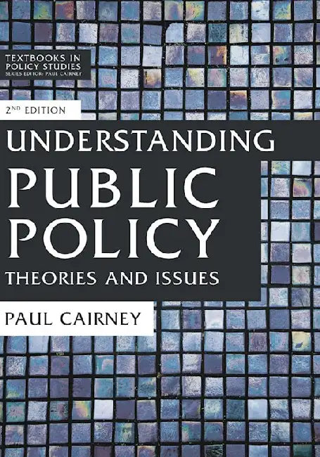 Understanding Public Policy: Understanding Public Policy by Paul Cairney