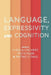 Language Expressivity and Cognition by Dummy Author