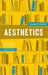 Aesthetics The Key Thinkers