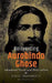 Reinventing Aurobindo Ghose by Bidyut Chakrabarty