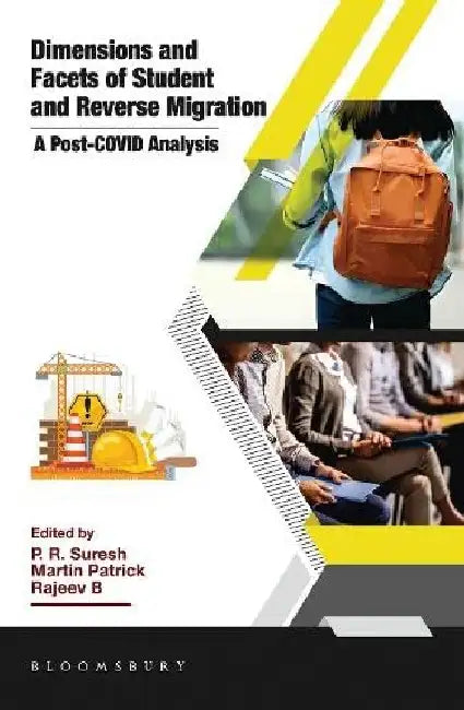 Dimensions and Facets of Student and Reverse Migration by P Suresh