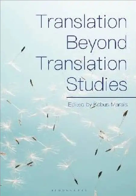 Translation Beyond Translation Studies