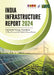 India Infrastructure Report (IIR) 2024 by Arvind Varshney