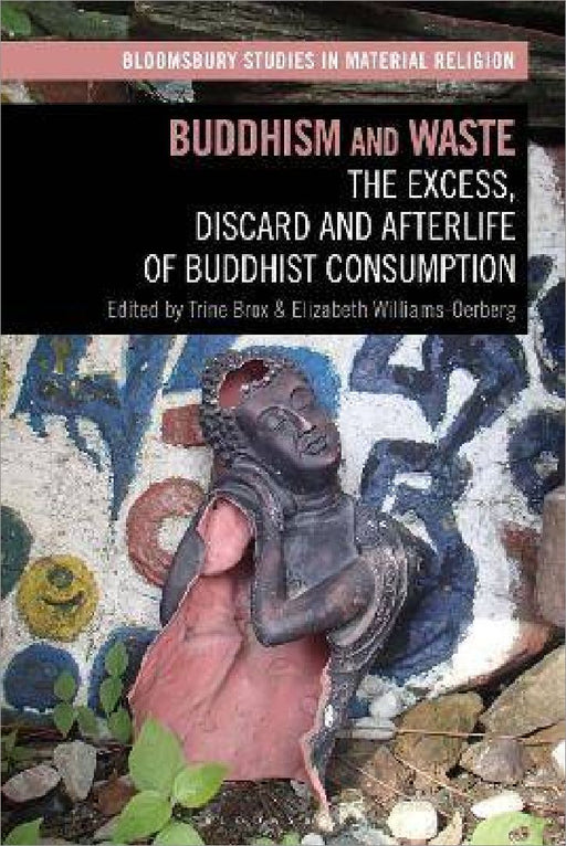 Buddhism And Waste by Trine Brox