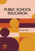 Public School Education by Michael M. Ller