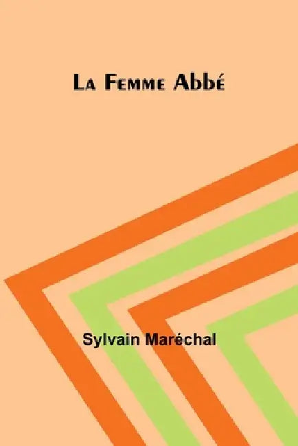La Femme Abbé by Sylvain Maréchal