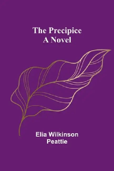 The Precipice by Elia Wilkinson Peattie