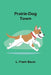 Prairie-Dog Town by L. Frank Baum