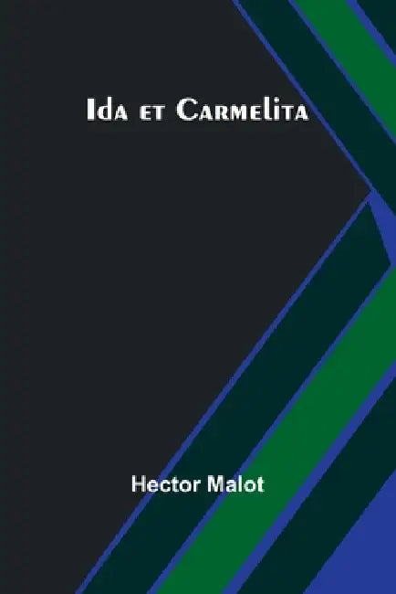 Ida et Carmelita by Hector Malot
