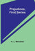 Prejudices, first series by H. L. Mencken